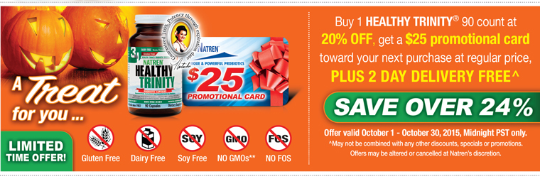 Buy Healthy Trinity 90-ct, get 20% off + get a $25 PROMO Card FREE. Best Seller!